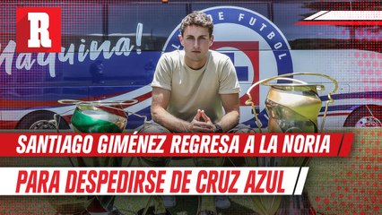 Santiago Giménez regresa a la Noria para despedirse  de Cruz Azul
