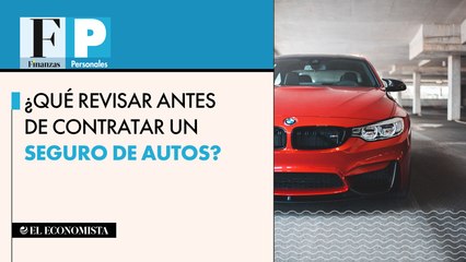 ¿Qué revisar antes de contratar un seguro de autos?