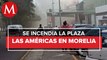 Por incendio, desalojan centro comercial Plaza las Américas de Morelia, Michoacán