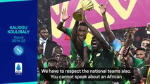 'We must respect national teams' - Koulibaly on Napoli AFCON row