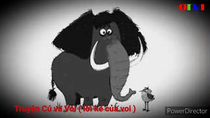 OTV1 Truyện Cú và Vòi ( lời kể của voi )