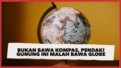 Video herunterladen: Kocak! Bukan Bawa Kompas, Perdana Mendaki Gunung Orang Ini Malah Bawa Globe