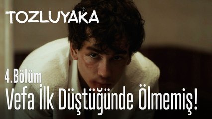 Vefa ilk düştüğünde ölmemiş! - Tozluyaka 4. Bölüm