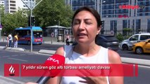 7 yıldır süren göz altı torbası ameliyatı davası