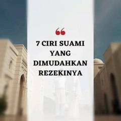 7 ciri suami yang dimurahkan rezekinya.