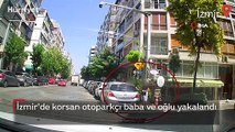 İzmir'de korsan otoparkçı baba ve oğlu yakalandı