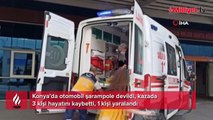 Konya'da otomobil TIR'a arkadan çarptı: 3 ölü, 1 yaralı