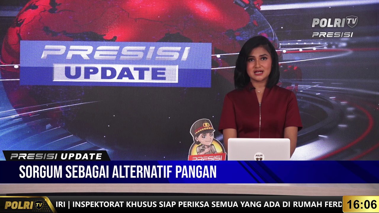 PRESISI UPDATE 16.00 WIB : Sorgum Sebagai Alternatif Pangan