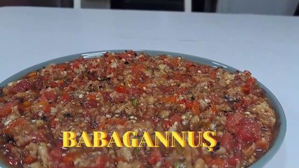 Yedikçe Yedirten Lezzet -BABAGANNUŞ TARİFİ- ADANA USULÜ