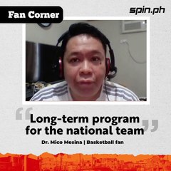 Spin.ph's Fan Corner: 'Long-term program for the national team'