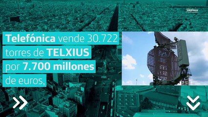 Telefónica vende la división de torres de Telxius a American Towers