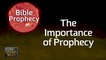 Importance of Prophecy - Bible Prophecy with Dr. August Rosado