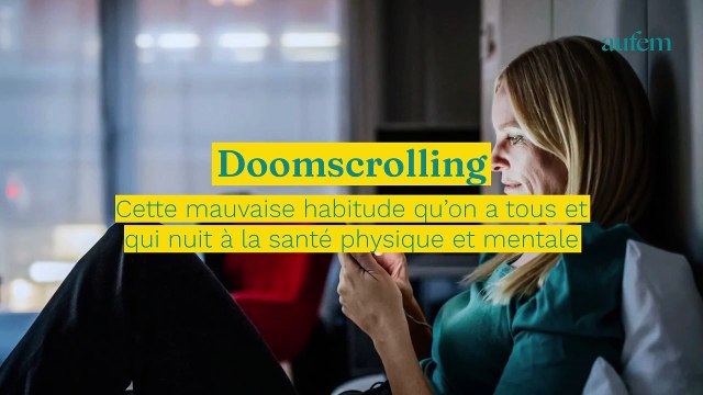 Doomscrolling : cette mauvaise habitude qu’on a tous et qui nuit à la santé physique et mentale