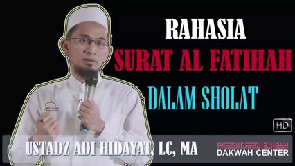 Rahasia Surat Al Fatihah Dalam Sholat  Ustadz Adi Hidayat_