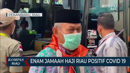 Enam Jamaah Haji Riau Positif Covid 19