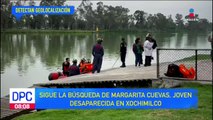 Continúa la búsqueda de Margarita Cuevas, desapareció en Xochimilco