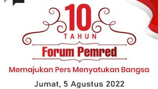 10 Tahun Forum Pemred - Memajukan Pers Menyatukan Bangsa