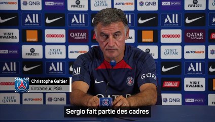 PSG - Galtier : “Sergio est prêt à être performance et disponible”