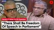 “Constitution Gives Me My Right”: Derek O’ Brien Bickers Over Issuance Of Point Of Order