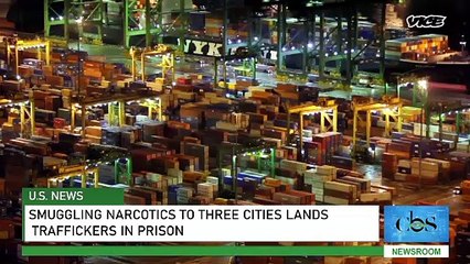 Smuggling Narcotics to Three Cities Lands Traffickers in Prison