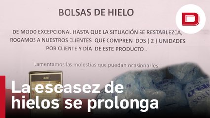 La escasez de hielos se prolonga: «No se prevé que lleguen en las próximas semanas»