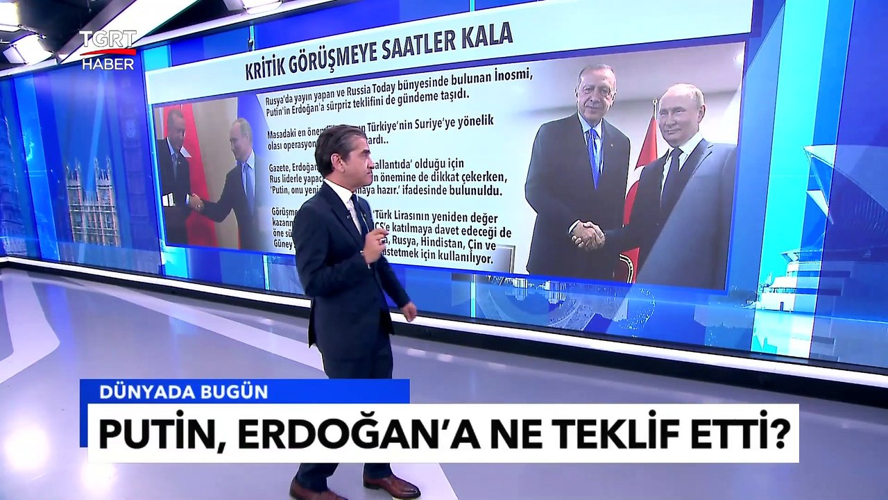 Kritik Görüşmeye Saatler Kala Putin, Erdoğan’a Ne Teklif Etti? - Tuna Öztunç ile Dünyada Bugün