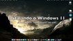 Como instalar o Windows 11 em máquinas ditas não compatíveis