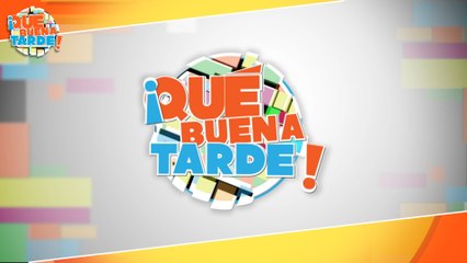 Qué buena tarde – 04 de agosto 2022