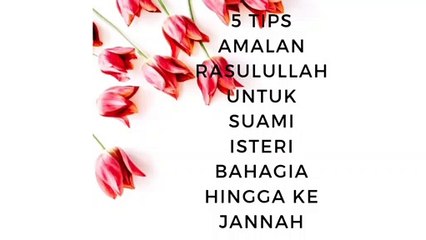 Pesona Pengantin kongsikan 5 tips rumah tangga yang diamalkan oleh Rasulullah.S.A.W