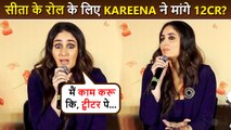 Kareena Kapoor Khan's SHOCKING Reaction On Demanding 12cr Fees For Role Sita