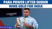 CWG 2022: Para Powerlifter Sudhir wins gold medal for India, creates history | Oneindia News *News