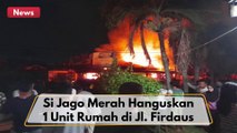 Diduga Lupa Matikan Kompor, Rumah Di Jalan Firdaus Diamuk Si Jago Merah !!