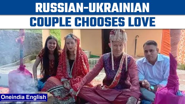 Russian-Ukrainian couple chooses love over war, marries in Dharamshala | OneIndia News *News
