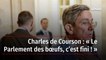 Charles de Courson : « Le Parlement des bœufs, c’est fini ! »