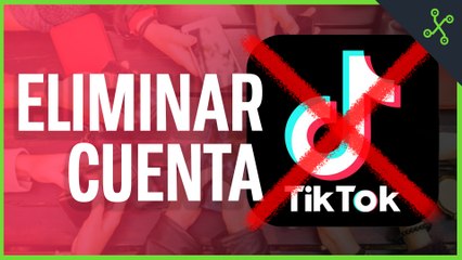 Cómo ELIMINAR una CUENTA de TIKTOK para siempre