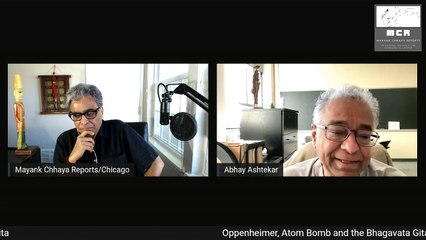 Abhay Ashtekar, US-based theoretical physicist, speaks with Mayank Chhaya, on Oppenheimer, atomic bomb and the Bhagavad Gita | SAM Conversation