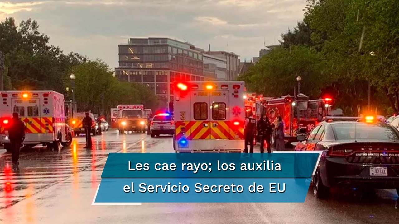Cae rayo en las inmediaciones de la Casa Blanca; hay cuatro heridos de gravedad
