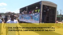 Civil society organisations from Migori call for peaceful campaigns ahead of the polls