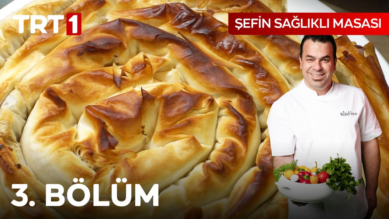 Şefin Sağlıklı Masası 3. Bölüm