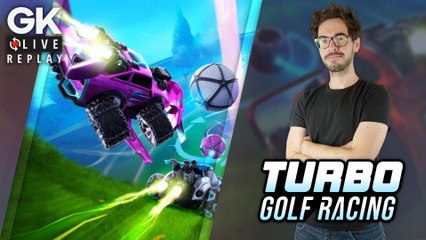 [GK Live Replay] Turbo Golf Racing, un Rocket League à la sauce golf