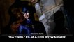 'Batgirl' Film Axed by Warner