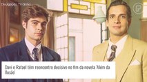 Final da novela 'Além da Ilusão': Davi tem reencontro decisivo com Rafael. O que acontece?