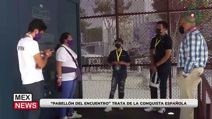 “PABELLÓN DEL ENCUENTRO” TRATA DE LA CONQUISTA ESPAÑOLA