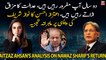 Aitzaz Ahsan's Expert Analysis on Nawaz Sharif's return to Pakistan