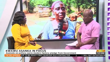 Kwawu Asanka in Focus: Asukodo on pottery earns modern factory pledge from government - The Big Agenda on Adom TV (5-8-22)