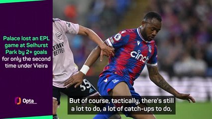 Vieira planning 'catch-ups' after disjointed Palace pre-season