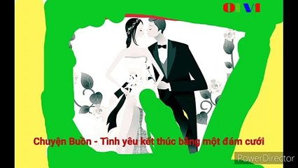 OTV1 Chuyện Buồn - Tình yêu kết thúc bằng một đám cưới