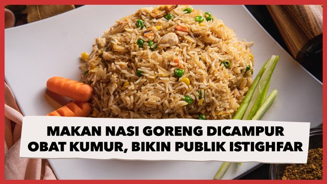 Makan Nasi Goreng Dicampur Obat Kumur, Aksi Warganet Ini Bikin Publik Istighfar