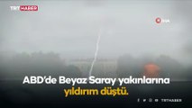 Beyaz Saray'ın yakınına düşen yıldırımda 3 kişi öldü