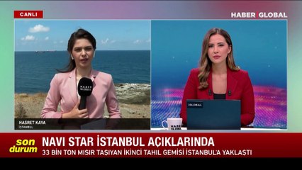 Ukrayna'dan çıkan 3 gemiden ilki İstanbul açıklarına ulaştı